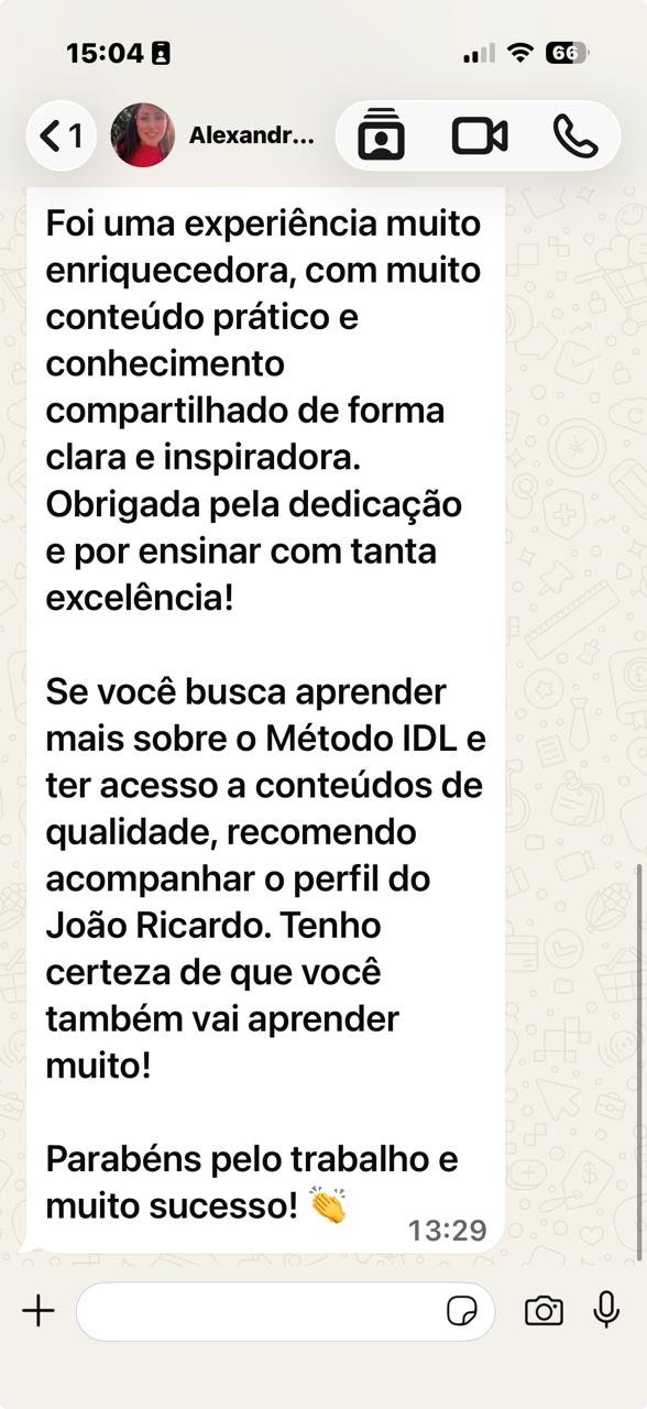 Depoimento sobre a experiência e os conteúdos do Método IDL
